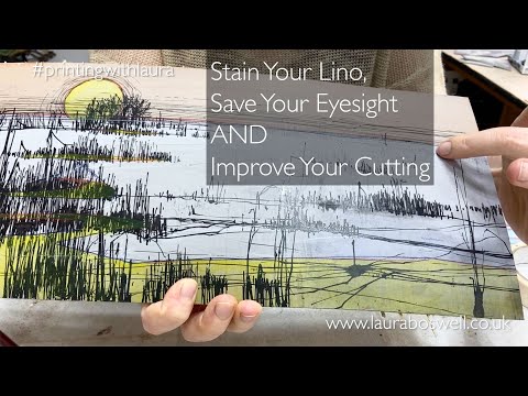Stain Your Lino, Save Your Eyesight AND Improve your Cutting