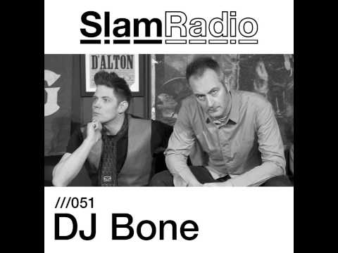 SLAM RADIO - 051 - DJ Bone