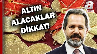 Altın alacaklar dikkat! Altında fiyat makası 250 TL'ye kadar çıktı | A