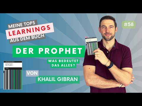 Der Prophet: Was bedeutet das alles? - Khalil Gibran | Buch 58
