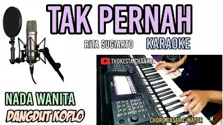 Download lagu TAK PERNAH KARAOKE DANGDUT KOPLO NADA CEWEK mp3