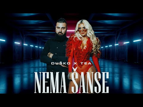 TEA STOSEVSKA X DUSKO ILIC - NEMA SANSE (OFFICIAL VIDEO)