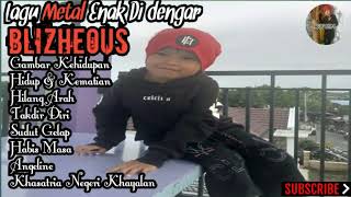Download lagu BLIZHEOUS Full Album... mp3