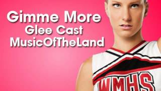 Glee Cast - Gimme More (HD)