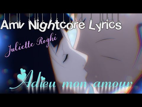 Adieu mon amour -cover Hatik x Juliette Roghi- {AMV Nightcore Lyrics}