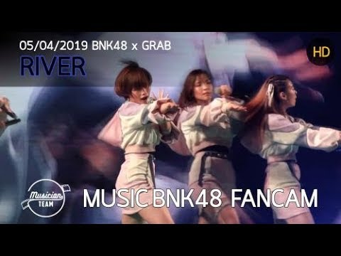 190405 MusicBNK48  River @BNK48 x Grab Fan Meeting Fancam