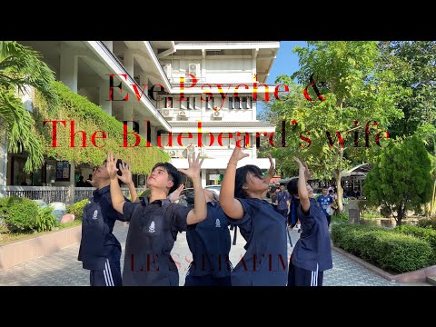 LE SSERAFIM-EVE,PSYCHE & THE BLUEBEARD’s WIFE  SYMSTREAM dance cover