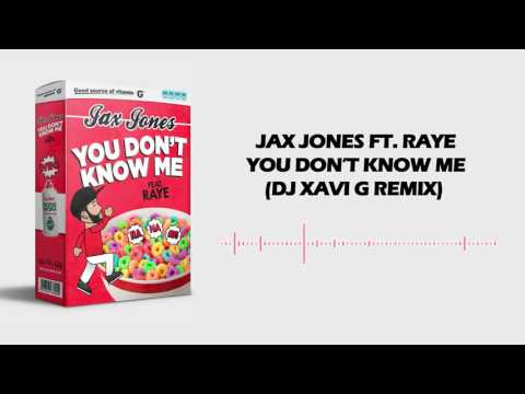 Jax Jones ft. Raye - You don't know me (DJ Xavi G remix)