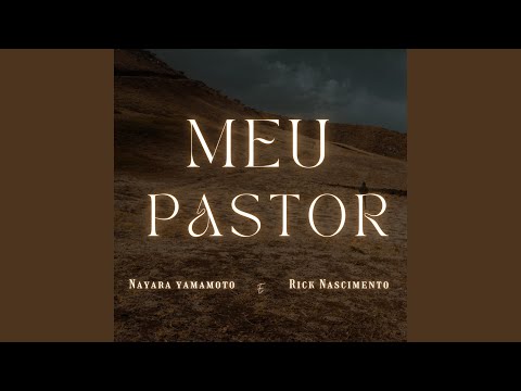 Meu Pastor (feat. Rick Nascimento)