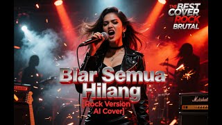 Download lagu Nicky Astria - Biar Semua Hilang [Rock Version AI Cover]   Lirik mp3