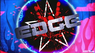 EDGE Official Titantron + Arena Effect Theme Song 2024ft.HD &quot;Metalingus&quot;