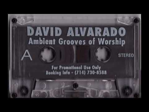 David Alvarado - Ambient Grooves of Worship (side A)