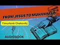 From Jesus to Muhammad  | Similarities between Early Christianity and Islam