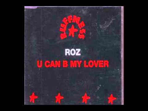 Roz - U Can B My Lover (Original Mix)