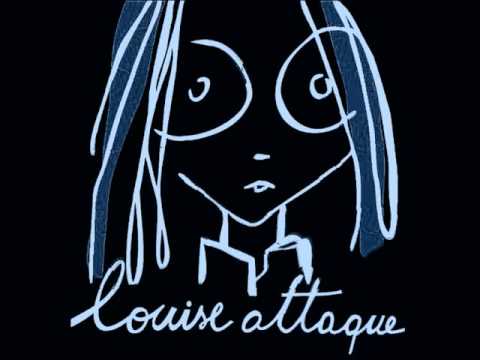 Cracher Nos Souhaits - Louise Attaque