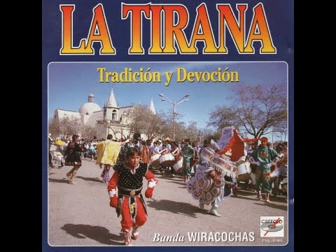 Banda Wiracochas - La Tirana, Tradicion Y Devocion [1998]