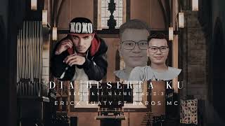 Download lagu Baros Mc ft Erick Tuaty - Dia Beserta Ku (Refleksi Mzm. 62:2-3) mp3 Download lagu Baros Mc ft Erick Tuaty - Dia Beserta Ku (Refleksi Mzm. 62:2-3) mp3