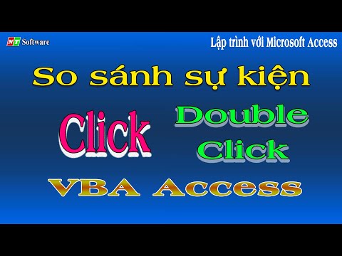 so sanh su kien click va double click trong vba access