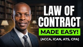 Corporate & Business Law: Law of Contract Essential (ICAN, ACCA)
