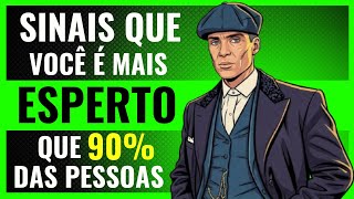 6 Sinais que Você é MAIS ESPERTO que 90 % das Pessoas