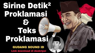 Download lagu Sirine Detik detik Proklamasi & Teks Proklamasi Kemerdekaan Indonesia mp3