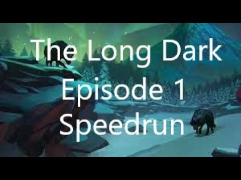 The Long Dark Wintermute Episode 1 Speedrun in 23:32