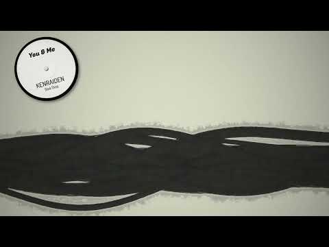 KENRAIDEN - You & Me {Official Visualizer 