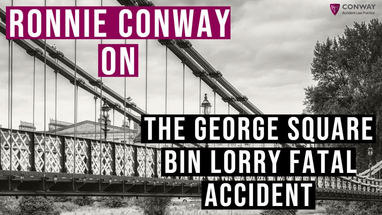 Ronnie Conway Discusses Bin Lorry Fatal Accident Inquiry