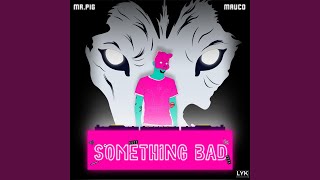 Something Bad