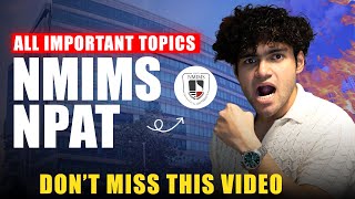 Most Important Topics - NMIMS NPAT/NLAT/NCET/MST | NMIMS NPAT 2025 | Nmims Mumbai