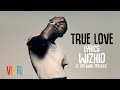 True Love - Wizkid (Lyrics Video)