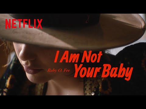 Ruby O. Fee: I AM ... not your baby | Netflix