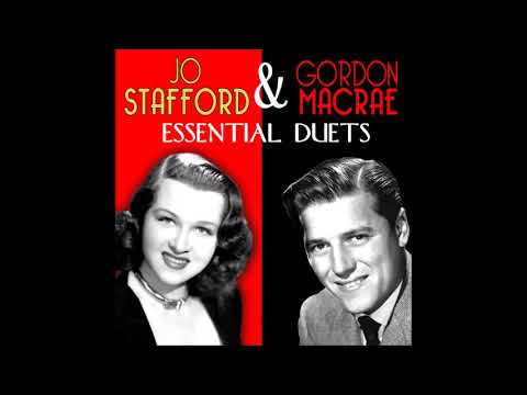 Jo Stafford & Gordon MacRae - Need You