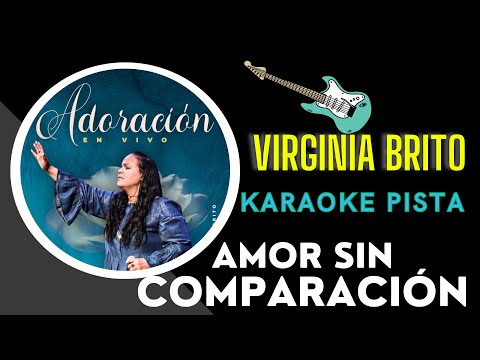AMOR SIN COMPARACION-MI AMADO VIRGINIA BRITO