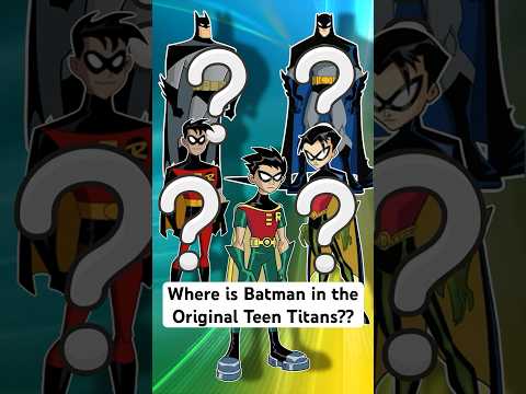 Where is Batman in the Original Teen Titans? #batman