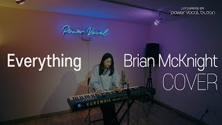 Everything - Brian McKnight (cover by 천지원)[4K]