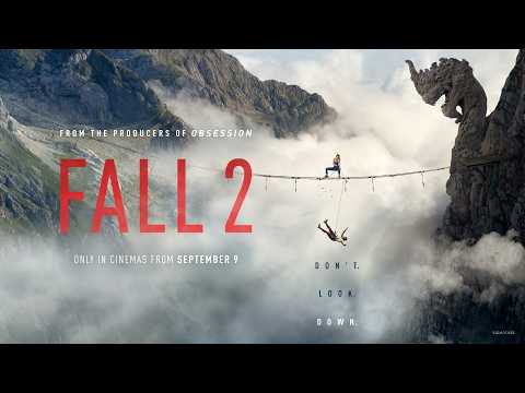 Fall 2 | Only In Cinemas From September 9 | Official Teaser Trailer | Survival Thriller