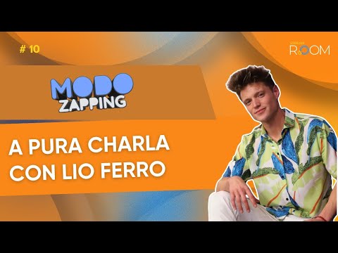 A pura charla con Lio Ferro - Modo Zapping