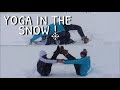 YOGA IN THE SNOW