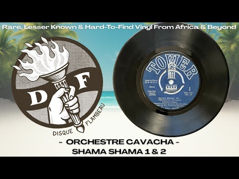 Orchestre Cavacha - Shama Shama 1 & 2
