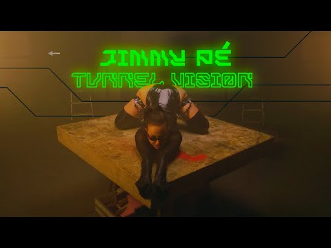 Jimmy Pé - Tunnel Vision (Official Video)