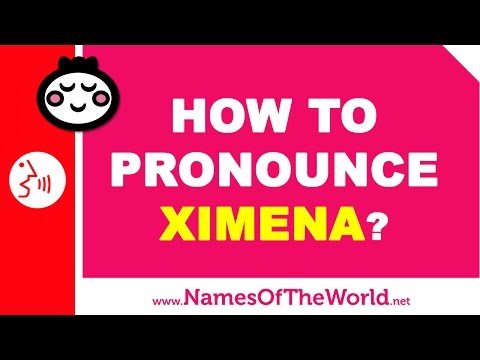 How to pronounce XIMENA in Spanish? - Names Pronunciation - www.namesoftheworld.net