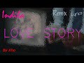 Indila-Love Story Remix piano (Video Music Lyrics ...