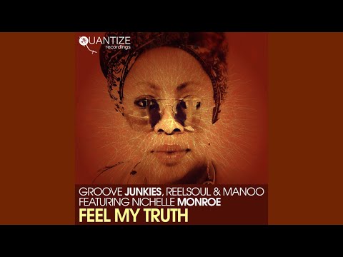 Groove Junkies, Reelsoul, Manoo - Feel My Truth (Manoo, GJs & Reelsoul Fusion Instrumental)