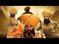 Kesari Akshay Kumar Full Movie | Bollywood Action Hindi Movie | Full HD 1080p