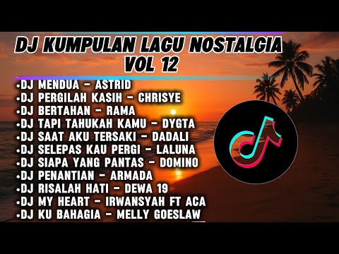 DJ NOSTALGIA POP INDONESIA VOL 12