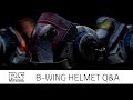 B Wing Helmet Q A RS Prop Masters