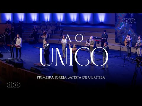 AO ÚNICO QUE É DIGNO | LOUVORES DA PIB CURITIBA