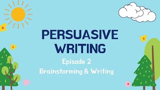 Persuasive writing - Episode 2 | How to Persuade kids