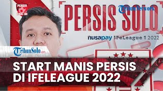 Persis Hari Ini: Awal yang Manis Persis Solo di IFeLeague Divisi I 2022: Taklukan Mantan Juara Dunia
